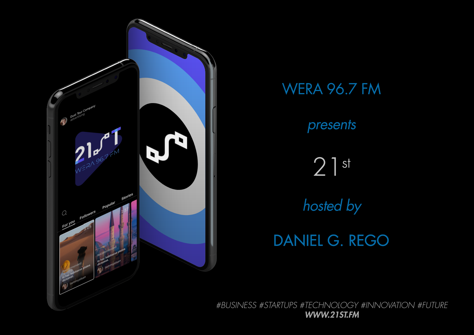 WERA 96.7 FM PRESENTS 21ST HOSTED BY DANIEL G. REGO #BUSINESS #STARTUPS #TECHNOLOGY #INNOVATION #CAREERS #DIGITAL #SCIENCE #FUTURE